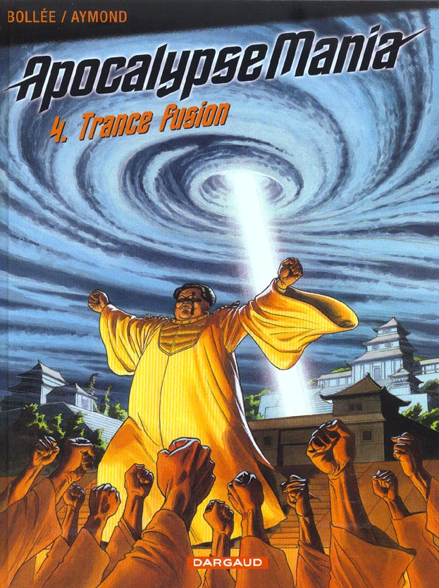 aymond-philippe-3b-bollee-laurent-frederic-apocalypse-mania-tome-4-trance-fusion_0