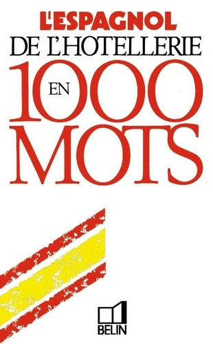 azaola-ines-rofe-leslie-george-l-espagnol-de-l-hotellerie-en-1000-mots_0