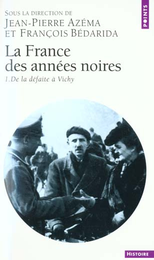 azema-jean-pierre-3b-bedarida-francois-la-france-des-annees-noires-tome-1-de-la-defaite-a-vichy_0