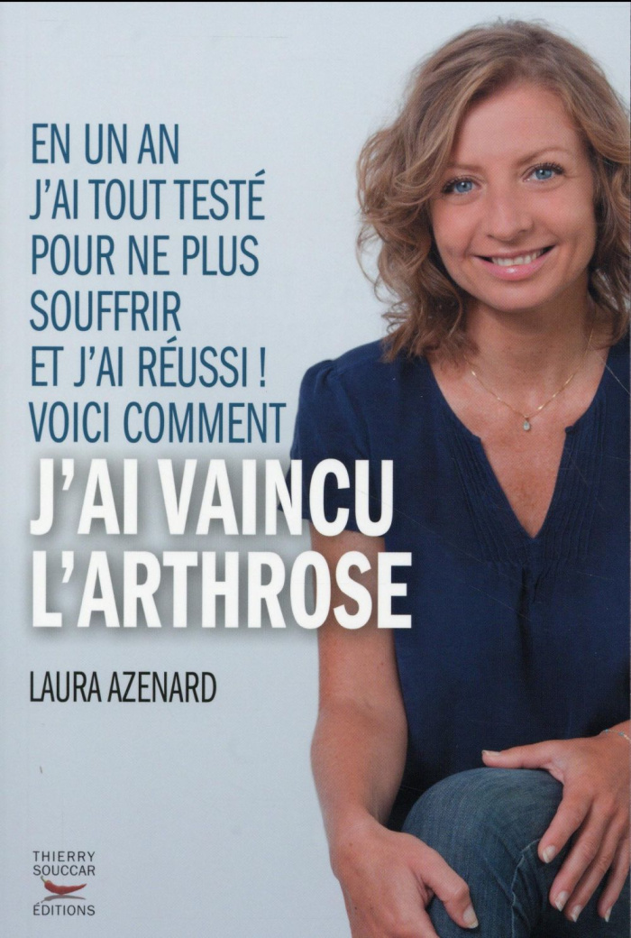azenard-laura-comment-j-ai-vaincu-l-arthrose_0