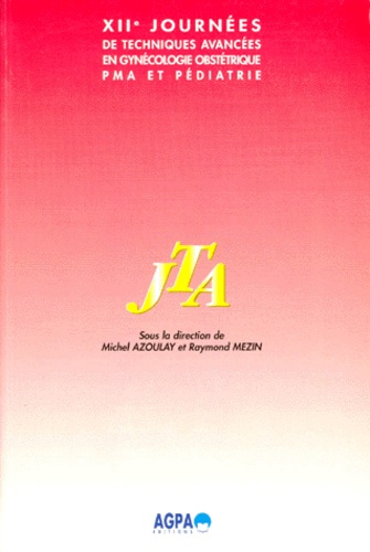 azoulay-journees-de-techniques-avancees-en-gynecologie-obstetrique-pma-et-pediatrie_0