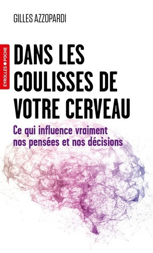 azzopardi-dans-les-coulisses-de-votre-cerveau-ce-qui-influence-vraiment-nos-pensees-et-nos-decisions_0