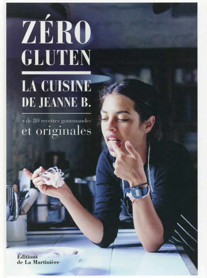 b-jeanne-zero-gluten-la-cuisine-de-jeanne-b-de-80-recettes-gourmandes-et-originales_0