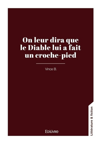 b-vince-on-leur-dira-que-le-diable-lui-a-fait-un-croche-pied_0