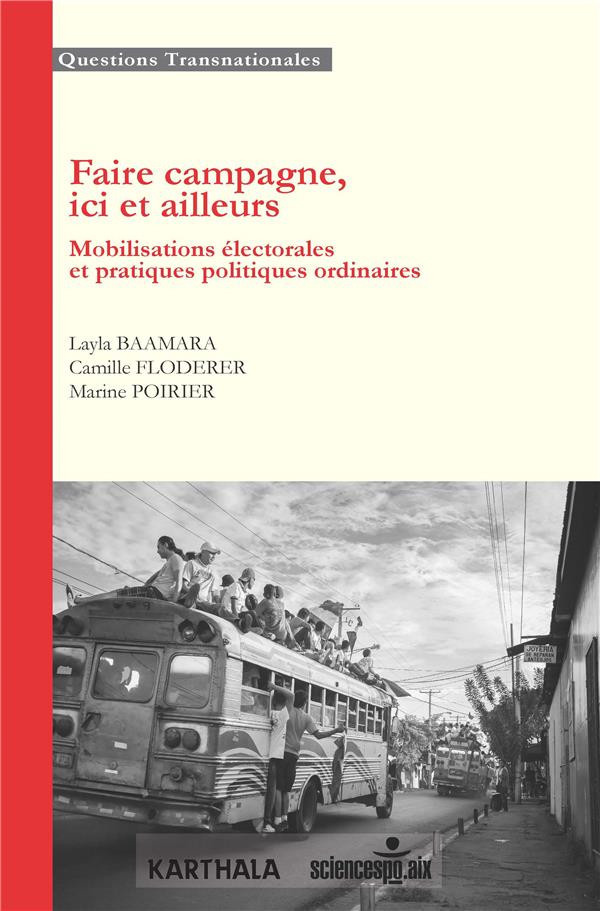 baamara-layla-floderer-camille-poirier-marine-faire-campagne-ici-et-ailleurs-mobilisations-electorales-et-pratiques-politiques-ordinaires_0