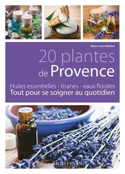 babelon-marie-laure-20-plantes-de-provence-tout-pour-se-soigner-au-quotidien_0