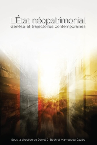 bach-daniel-3b-gazibo-mamoudou-l-etat-neopatrimonial-genese-et-trajectoires-contemporaines_0
