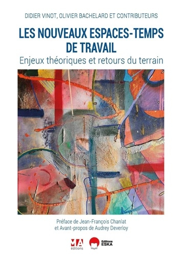 bachelard-olivier-les-nouveaux-espaces-temps-de-travail-enjeux-theoriques-et-retours-du-terrain_0