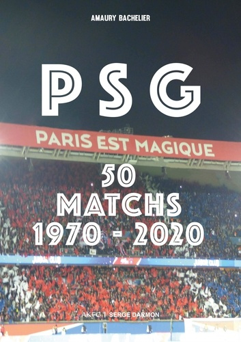 bachelier-amaury-psg-50-matchs-1970-2020_0