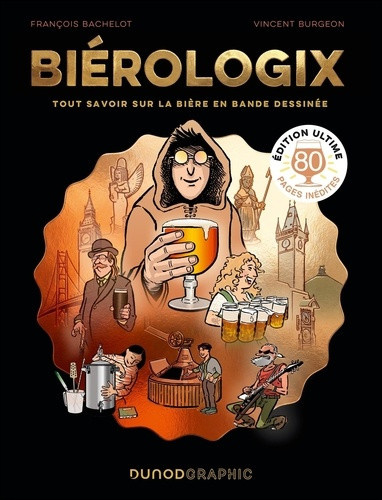 bachelot-francois-burgeon-vincent-bierologix-edition-collector-tout-savoir-sur-la-biere-en-bande-dessinee_0