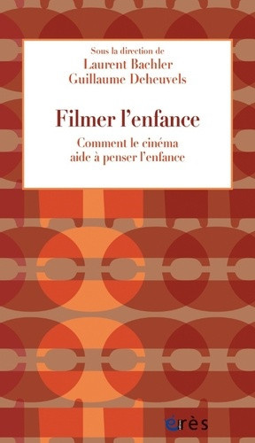 bachler-laurent-deheuvels-guillaume-enfance-et-cinema_0