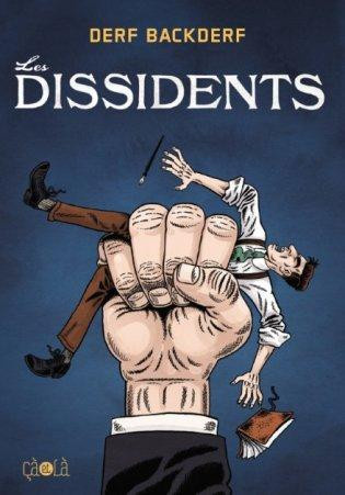 backderf-derf-soubiran-fanny-les-dissidents_0