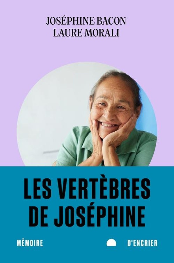 bacon-josephine-morali-laure-les-vertebres-de-josephine_0