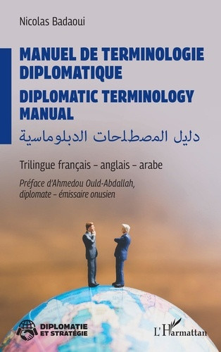 badaoui-nicolas-ould-abdallah-ahmedou-manuel-de-terminologie-diplomatique-diplomatic-terminology-manual-trilingue-francais-anglais-ar_0