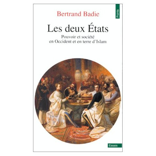 badie-bertrand-les-deux-etats-pouvoir-et-societe-en-occident-et-en-terre-d-islam_0