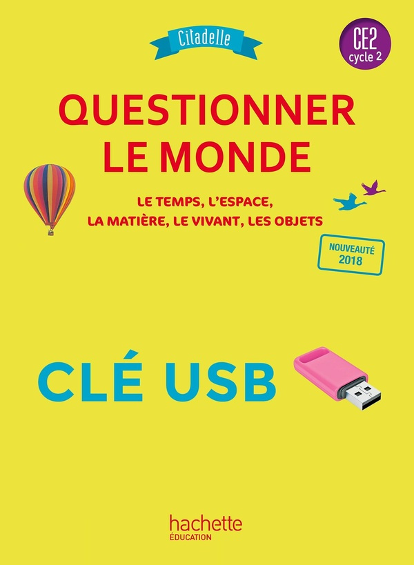 badier-aymerial-prou-questionner-le-monde-ce2-collection-citadelle-cle-usb-ed-2018_0
