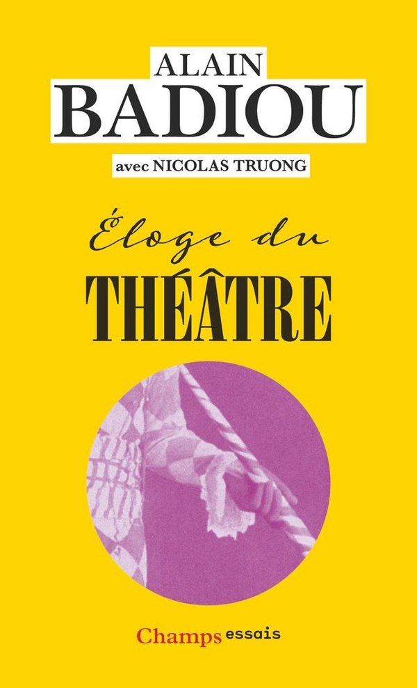 badiou-alain-eloge-du-theatre_0