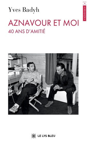 badyh-yves-aznavour-et-moi-40-ans-d-amitie_0