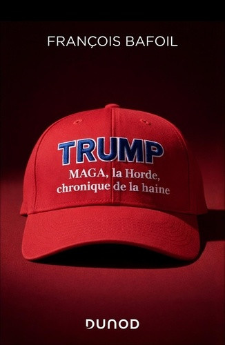 bafoil-francois-trump-maga-la-horde-chronique-de-la-haine_0