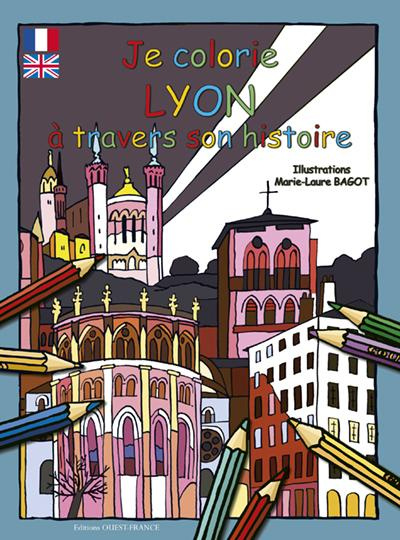 bagot-marie-laure-je-colorie-lyon-a-travers-son-histoire-edition-bilingue-francais-anglais_0