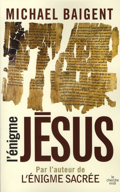 baigent-michael-3b-smith-francoise-l-enigme-jesus_0