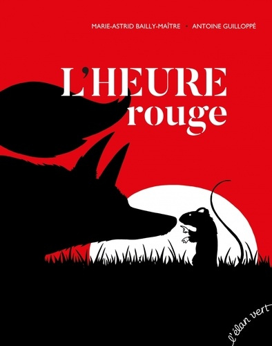bailly-maitre-marie-astrid-guilloppe-antoine-l-heure-rouge_0