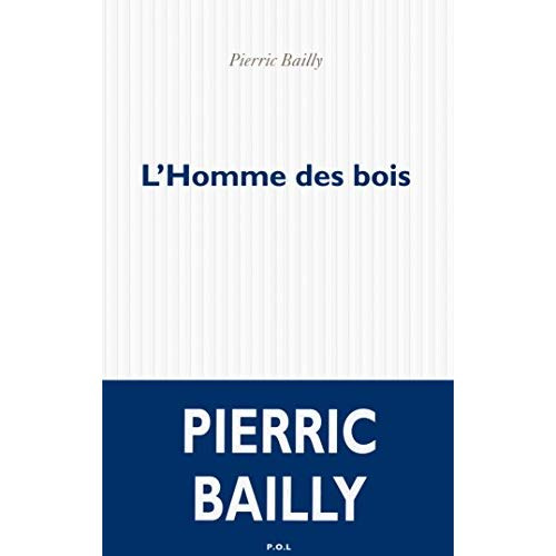 bailly-pierric-l-homme-des-bois_0