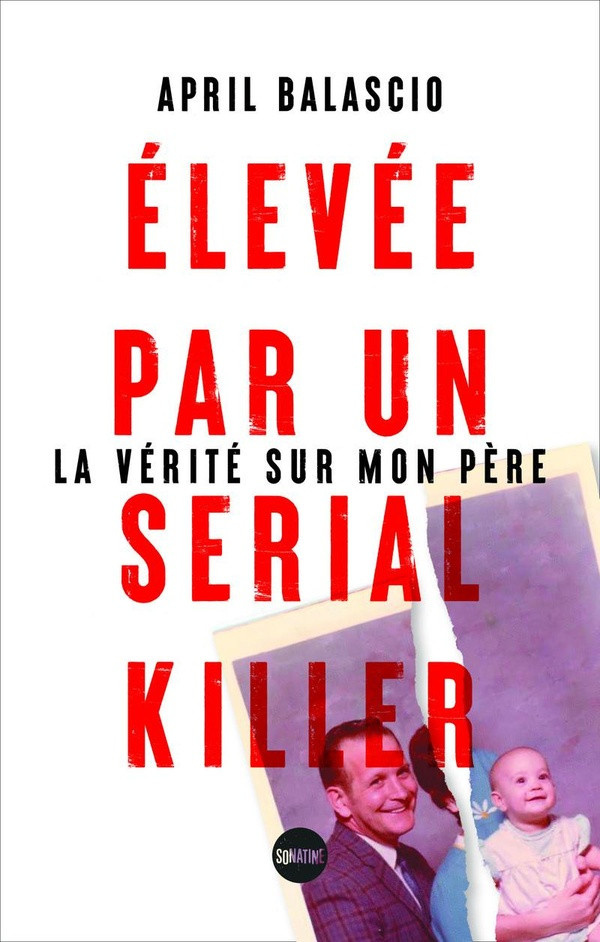 balascio-april-elevee-par-un-serial-killer-la-verite-sur-mon-pere_0