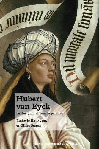 balavoine-ludovic-simon-gilles-hubert-van-eyck-le-plus-grand-de-tous-les-peintres_0