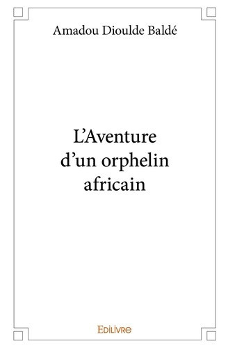 balde-amadou-dioulde-l-aventure-d-un-orphelin-africain-tome-1_0