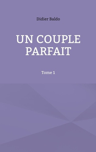 baldo-didier-couple-parfait-tome-1_0