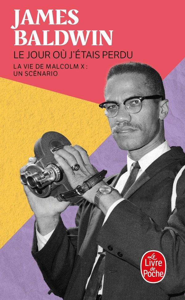 baldwin-james-le-jour-ou-j-etais-perdu-la-vie-de-malcolm-x-un-scenario_0