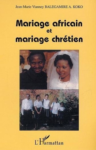 balegamire-a-koko-jean-marie-vianney-mariage-africain-et-mariage-chretien_0