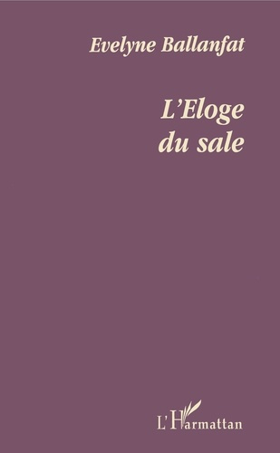 ballanfat-evelyne-l-eloge-du-sale_0