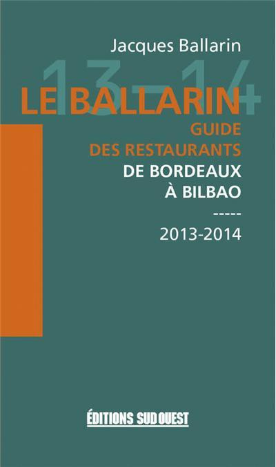 ballarin-jacques-3b-azpeitia-josema-le-ballarin-guide-des-restaurants-de-bordeaux-a-bilbao-edition-2013-2014_0