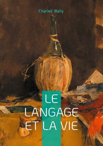 bally-charles-langage-et-vie-une-approche-stylistique-et-ex_0