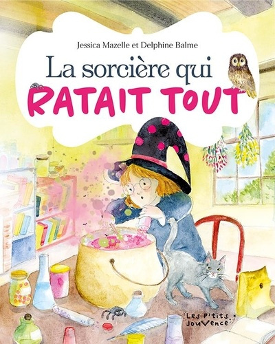 balme-delphine-mazelle-jessica-la-sorciere-qui-ratait-tout_0