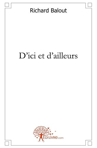balout-richard-d-ici-et-d-ailleurs_0