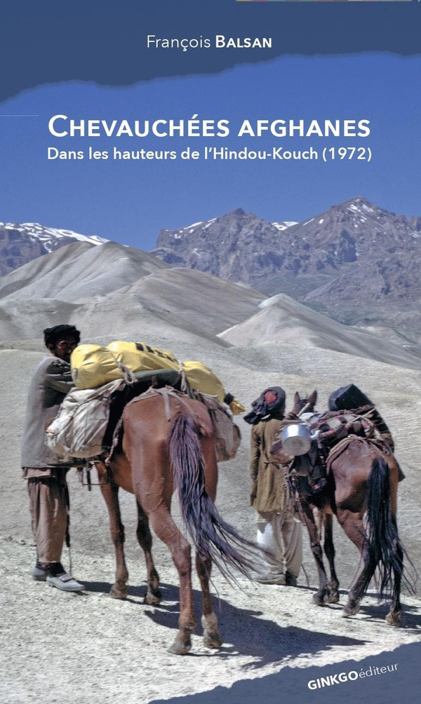 balsan-francois-chevauchees-afghanes-dans-les-hauteurs-de-l-hindou-kouch-afghan_0