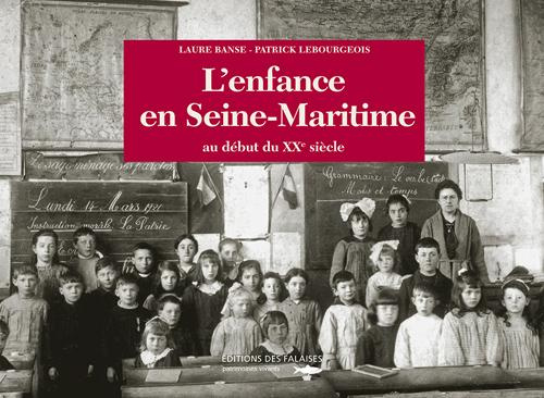 banse-laure-3b-lebourgeois-patrick-enfance-en-seine-maritime-debut-xxe_0