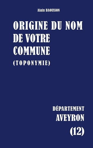 baousson-alain-origine-du-nom-de-votre-commune-aveyron_0