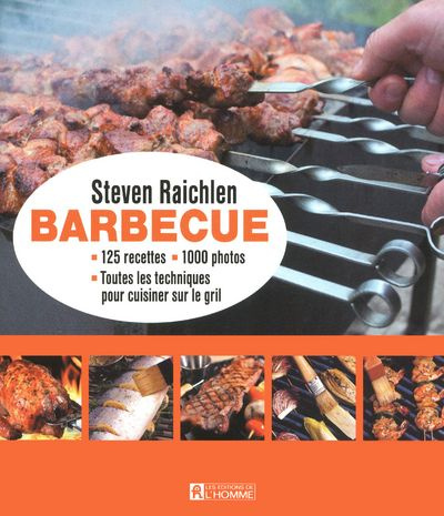 barbecue-125-recettes-1-000-photos-toutes-les-techniques-pour-cuisiner-sur-le-gril_0