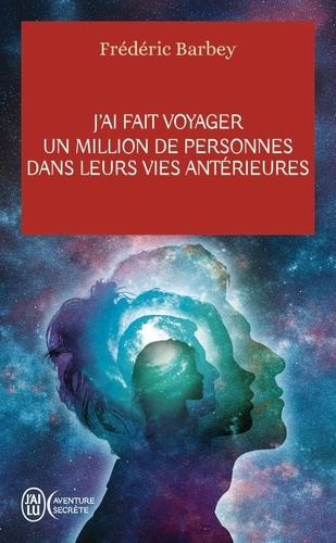barbey-frederic-j-ai-fait-voyager-un-million-de-personnes-dans-leurs-vies-anterieures_0