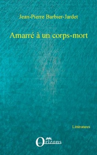 barbier-jardet-jean-pierre-amarre-a-un-corps-mort_0