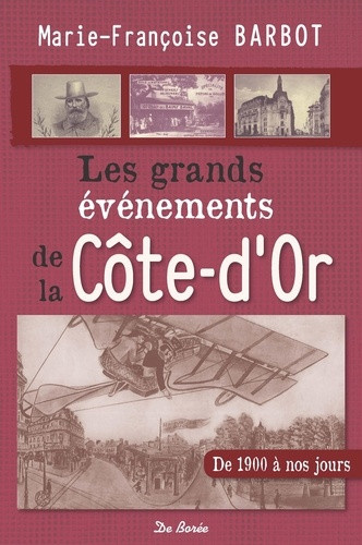 barbot-marie-francoise-les-grands-evenements-de-la-cote-d-or-de-1900-a-nos-jours_0