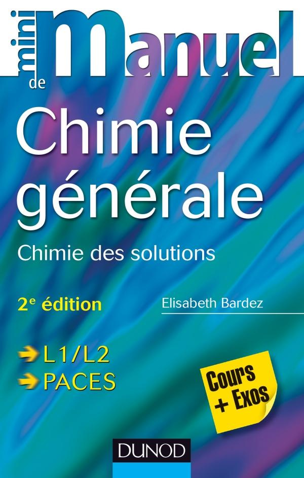 bardez-elisabeth-mini-manuel-de-chimie-generale-chimie-des-solutions-cours-et-exos-2e-edition_0