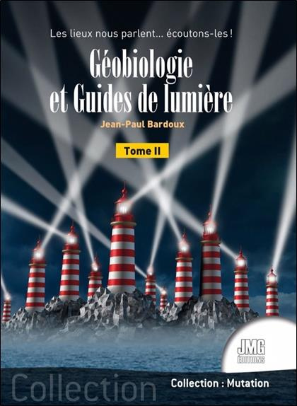 bardoux-jean-paul-geobiologie-et-guides-de-lumiere-tome-2-les-lieux-nous-parlent-ecoutons-les_0