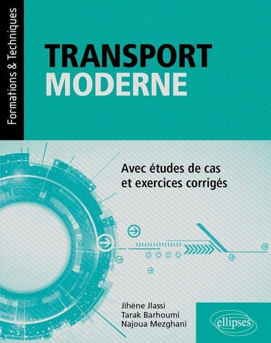 barhoumi-tarak-jlassi-jihene-mezghani-najoua-transport-moderne-avec-etudes-de-cas-et-exercices-corriges_0