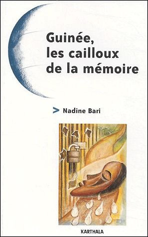 bari-nadine-guinee-les-cailloux-de-la-memoire_0