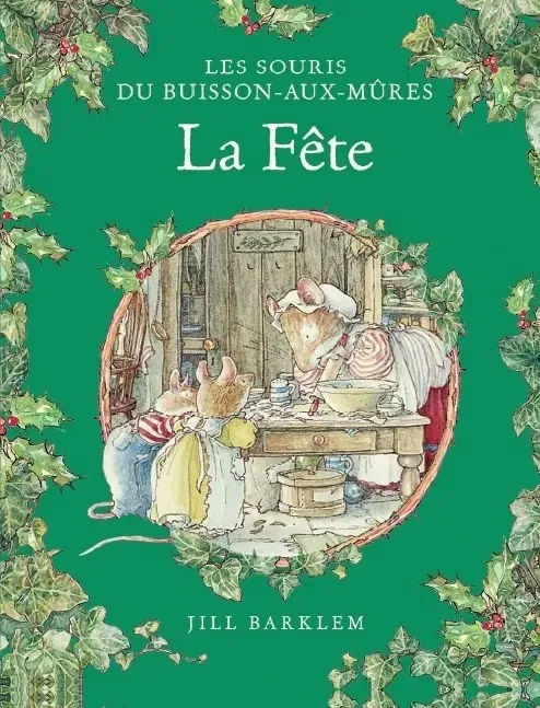 barklem-jill-les-souris-du-buisson-aux-mures-t08-les-souris-du-buisson-aux-mures-la-fete_0